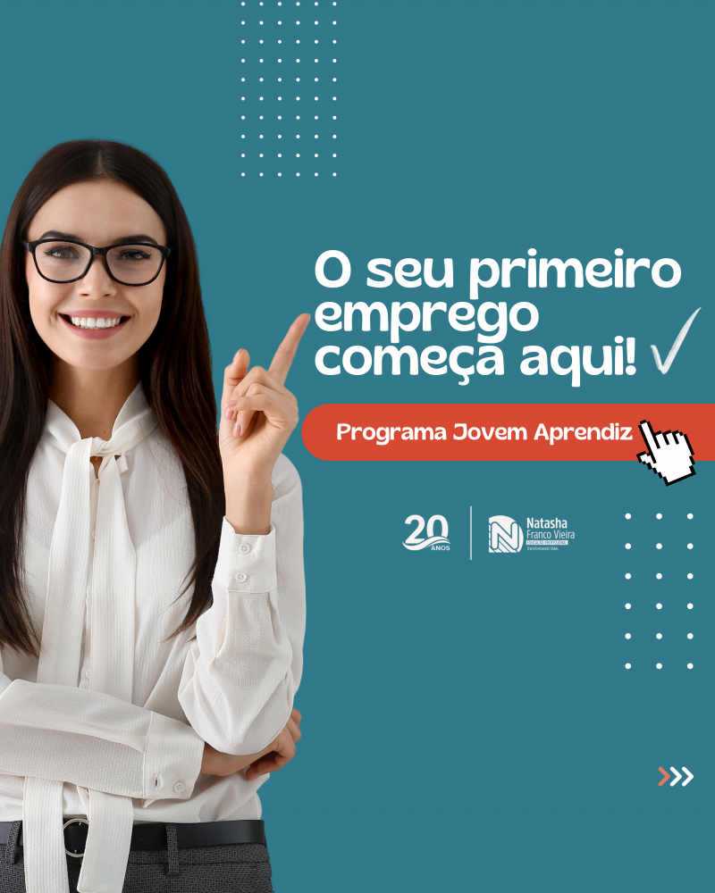 Você tem entre 17 e 22 anos e quer conquistar sua primeira oportunidade no mercado de trabalho?